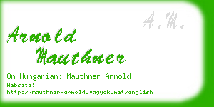arnold mauthner business card